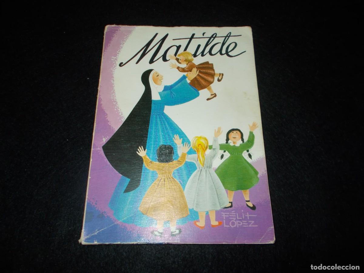 Libros: MATILDE. F&eacute;lix L&oacute;pez. 1982. Cuento tipo Comic. Libro - Foto 1
