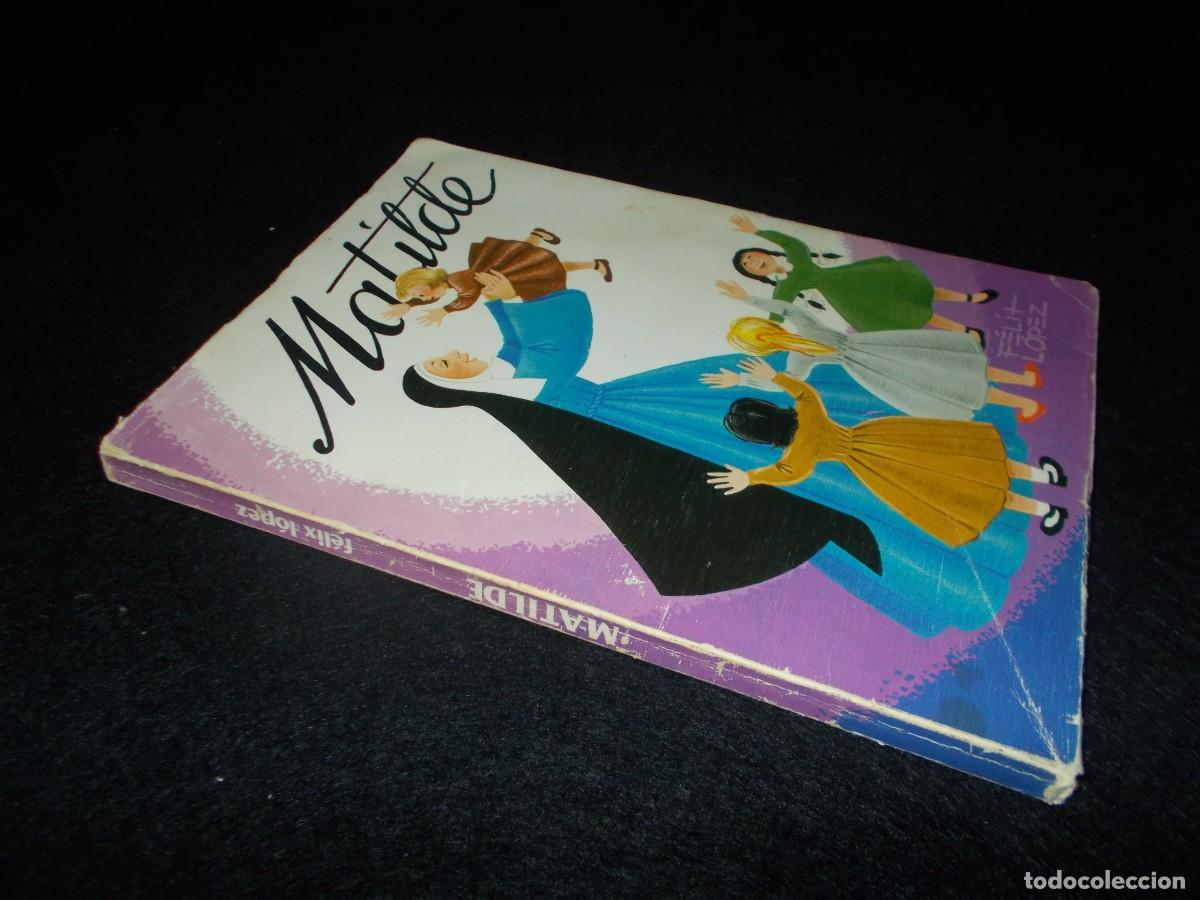 Libros: MATILDE. F&eacute;lix L&oacute;pez. 1982. Cuento tipo Comic. Libro - Foto 8
