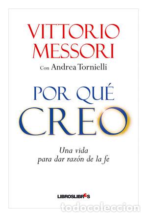 Libros: POR QU&Eacute; CREO - VITTORIO MESSORI - Foto 1