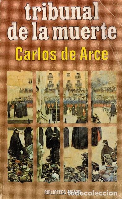 Libros: Tribunal de la muerte - Arce, Carlos de - Foto 1