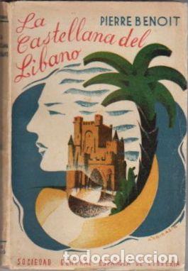 Libros: La Castellana del L&iacute;bano - Benoit, Pierre - Foto 1