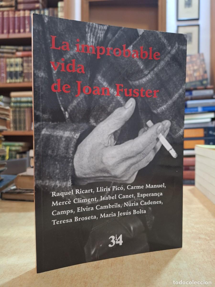 Libros: LA IMPROBABLE VIDA DE JOAN FUSTER. - VV.AA. - Foto 1