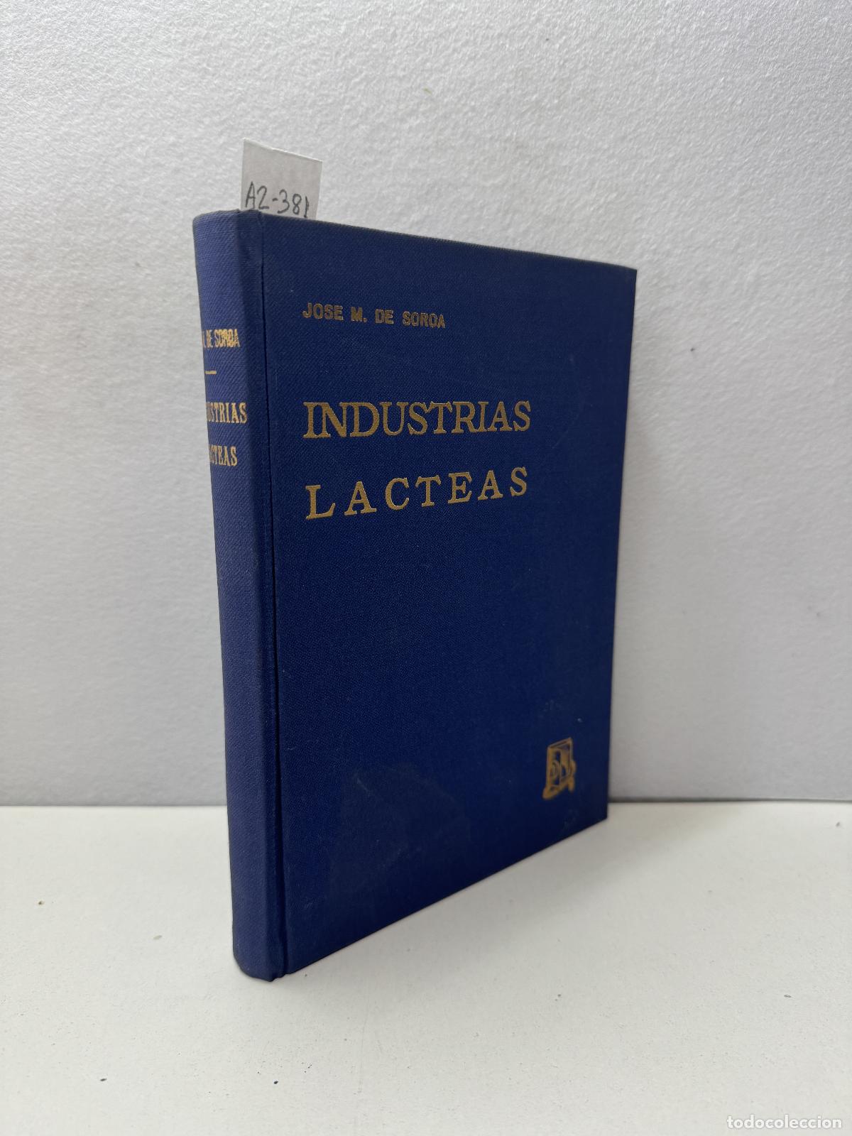 Libros: de SOROA, Jos&eacute; M.: - Industrias L&aacute;cteas - Foto 1