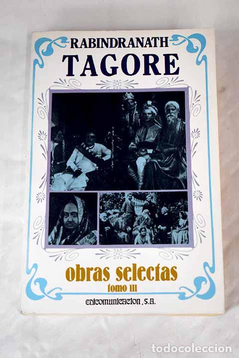 Libros: Obras selectas, tomo III.- Tagore, Rabindranath - Foto 1