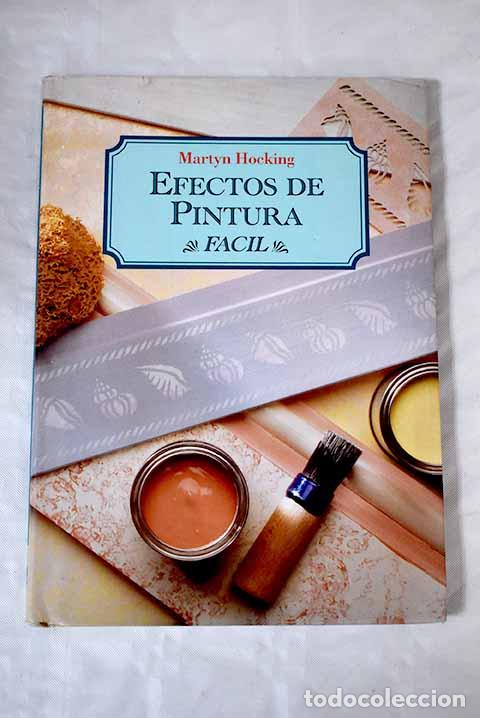 Libros: Efectos de pintura: Hocking, Martyn.- Hocking, Martyn - Foto 1