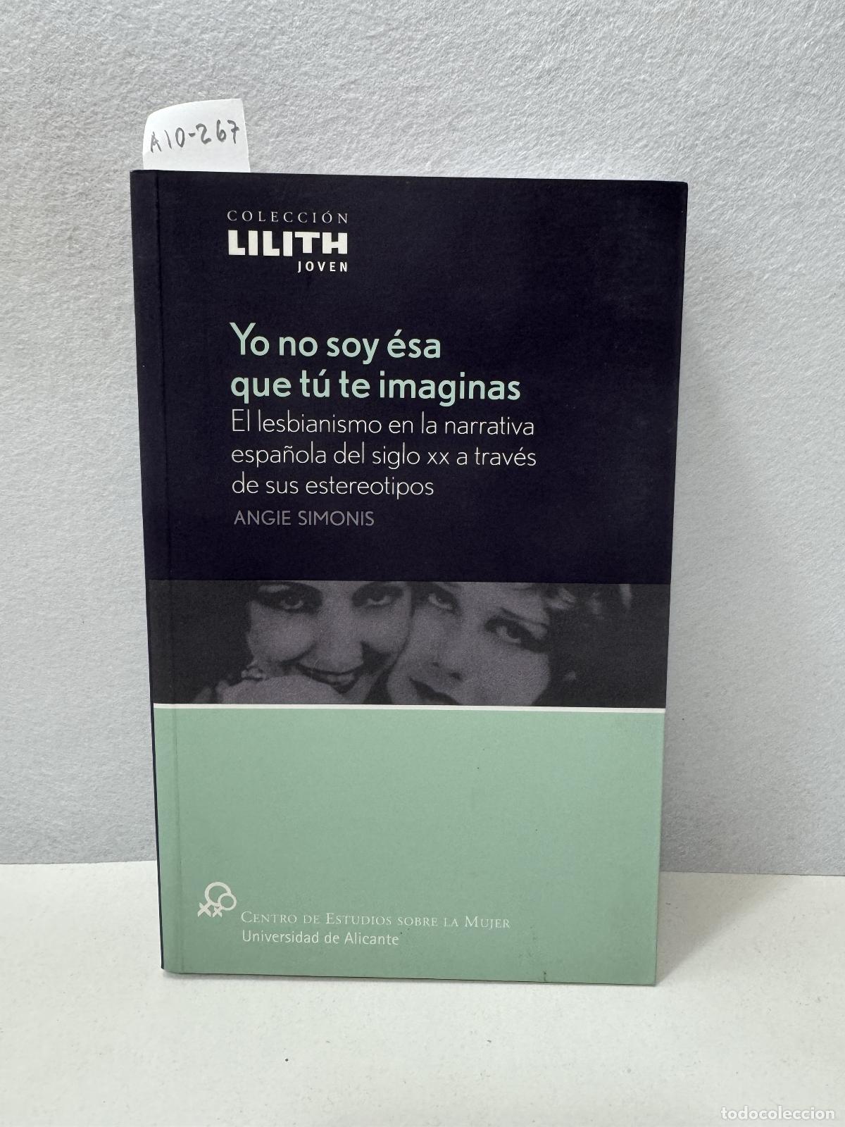 Libros: SIMONIS, Angie: - Yo no soy &eacute;sa que t&uacute; te imaginas. - Foto 1