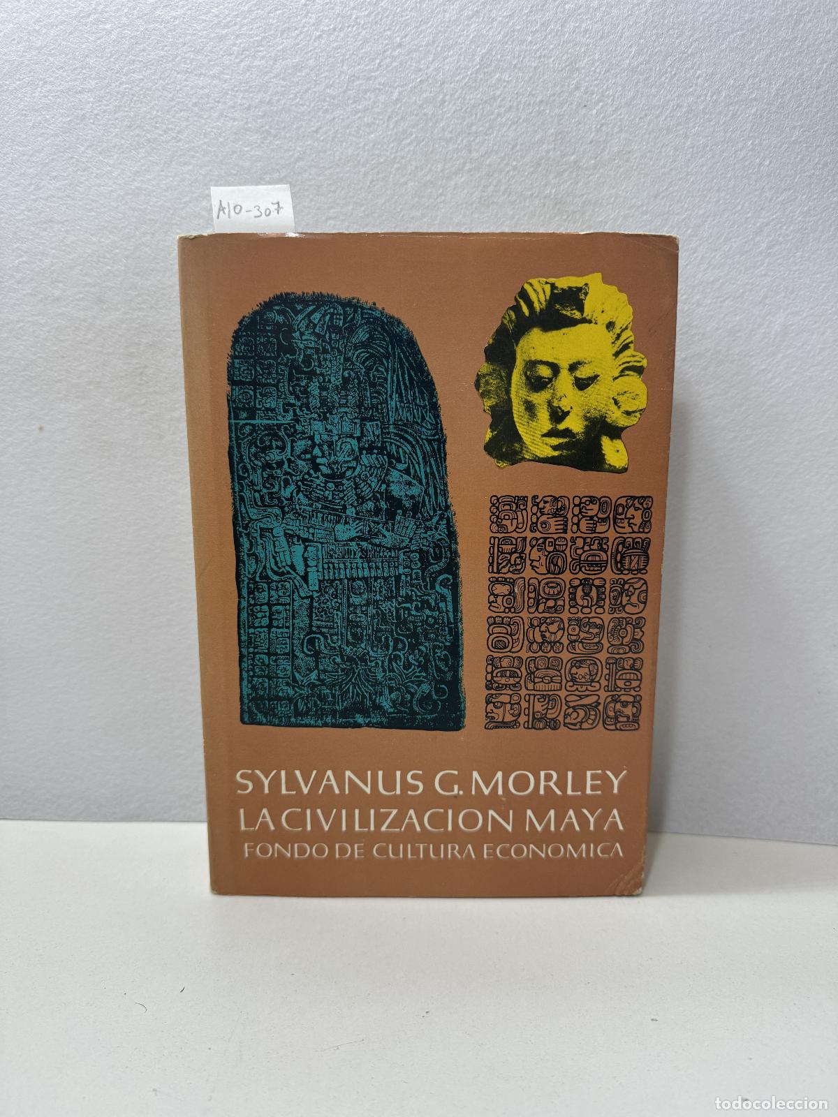 Libros: MORLEY, Silvanus G.: - La Civilizaci&oacute;n Maya. - Foto 1