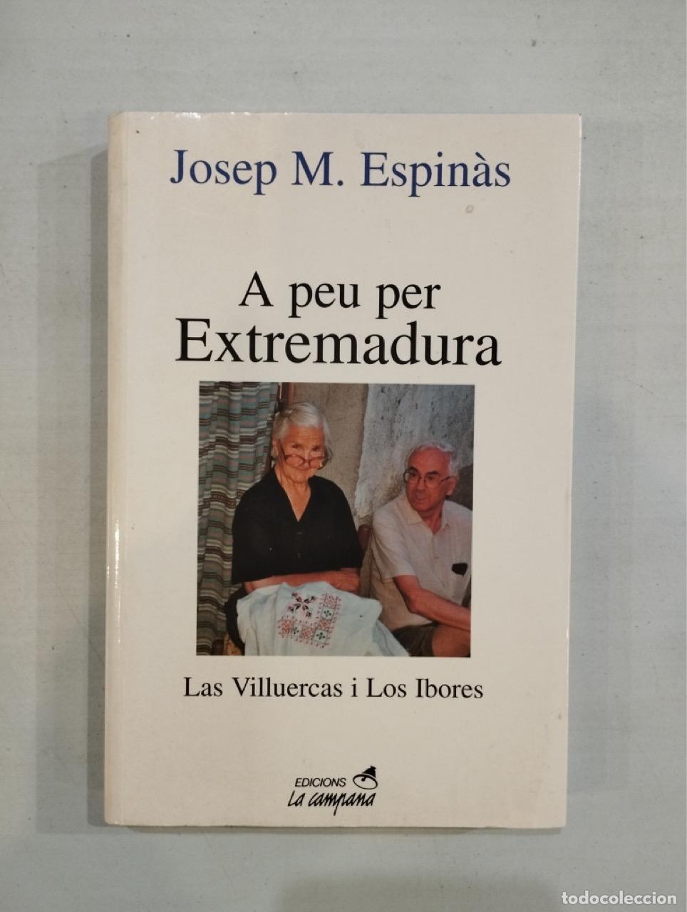 Libros: Josep M. Espin&agrave;s - A peu per Extremadura - Foto 1