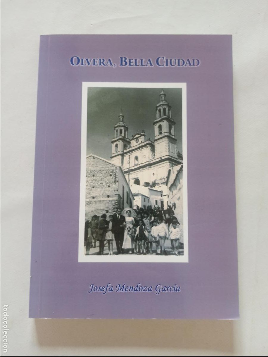 Libros: OLVERA, BELLA CIUDAD - JOSEFA MENDOZA GARCIA (9Y) - Foto 1