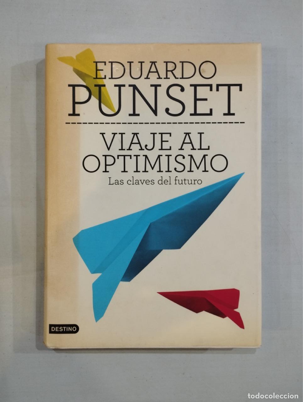 Libros: Eduardo Punset - Viaje al optimismo - Foto 1