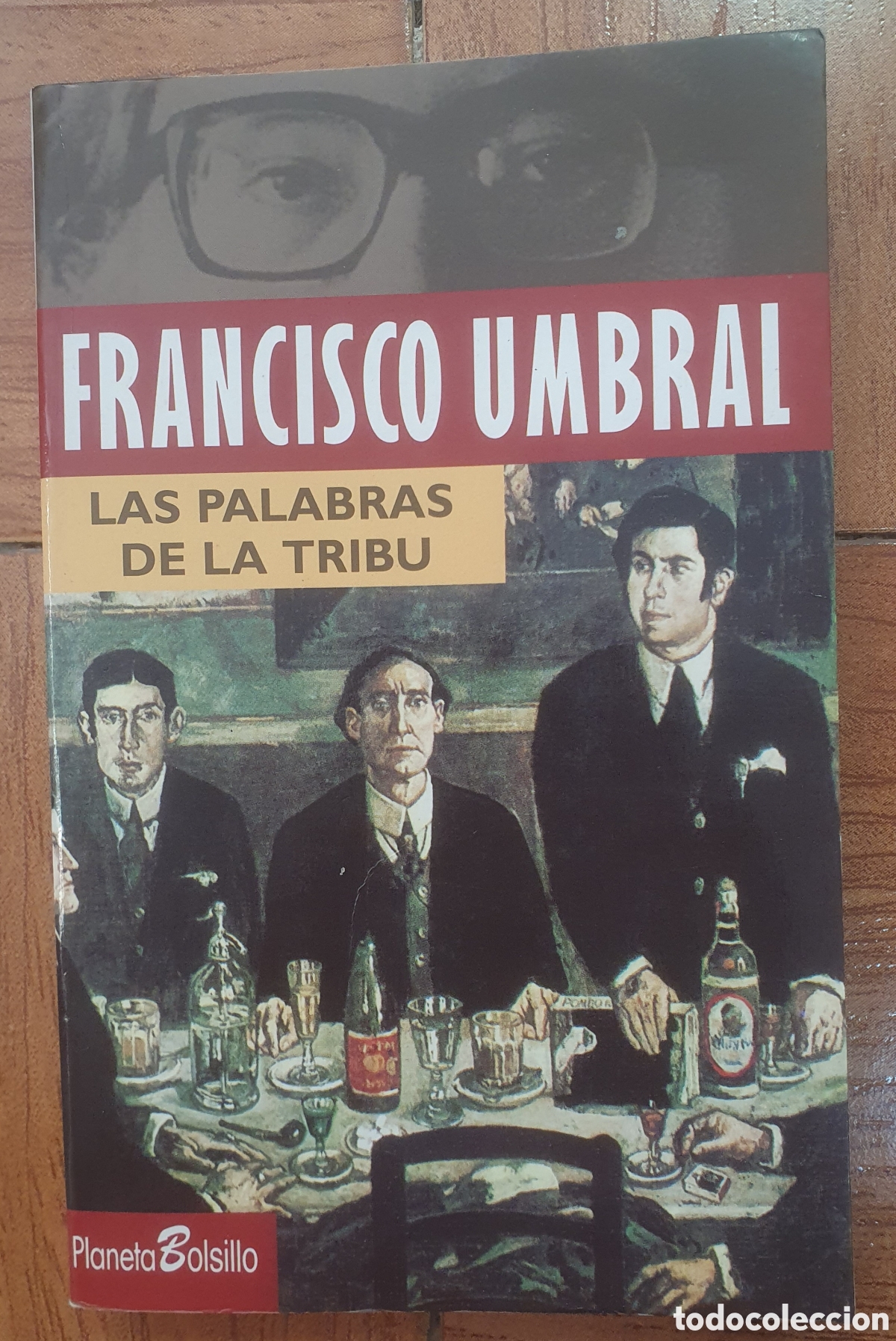 Libros: Las Palabras de la Tribu � Planeta - Francisco Umbral - Foto 1