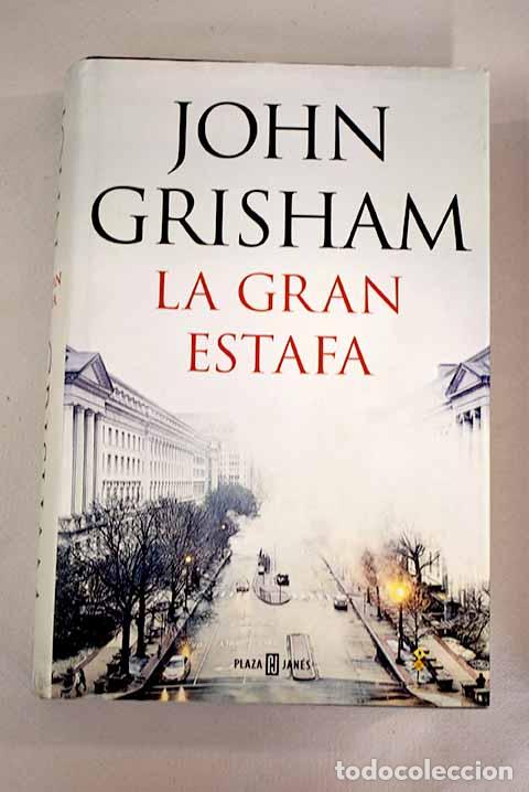 Libros: La gran estafa: Grisham, John.- Grisham, John - Foto 1