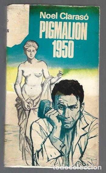 Libros: PIGMALION 1950 - CLARASO, NOEL - Foto 1
