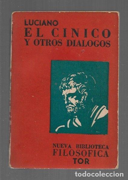 books: CINICO Y OTROS DIALOGOS - EL: EL CINICO / EL GALLO / EL FILOPSEUDES / EL HERCULES MENIPO - LUCIANO D