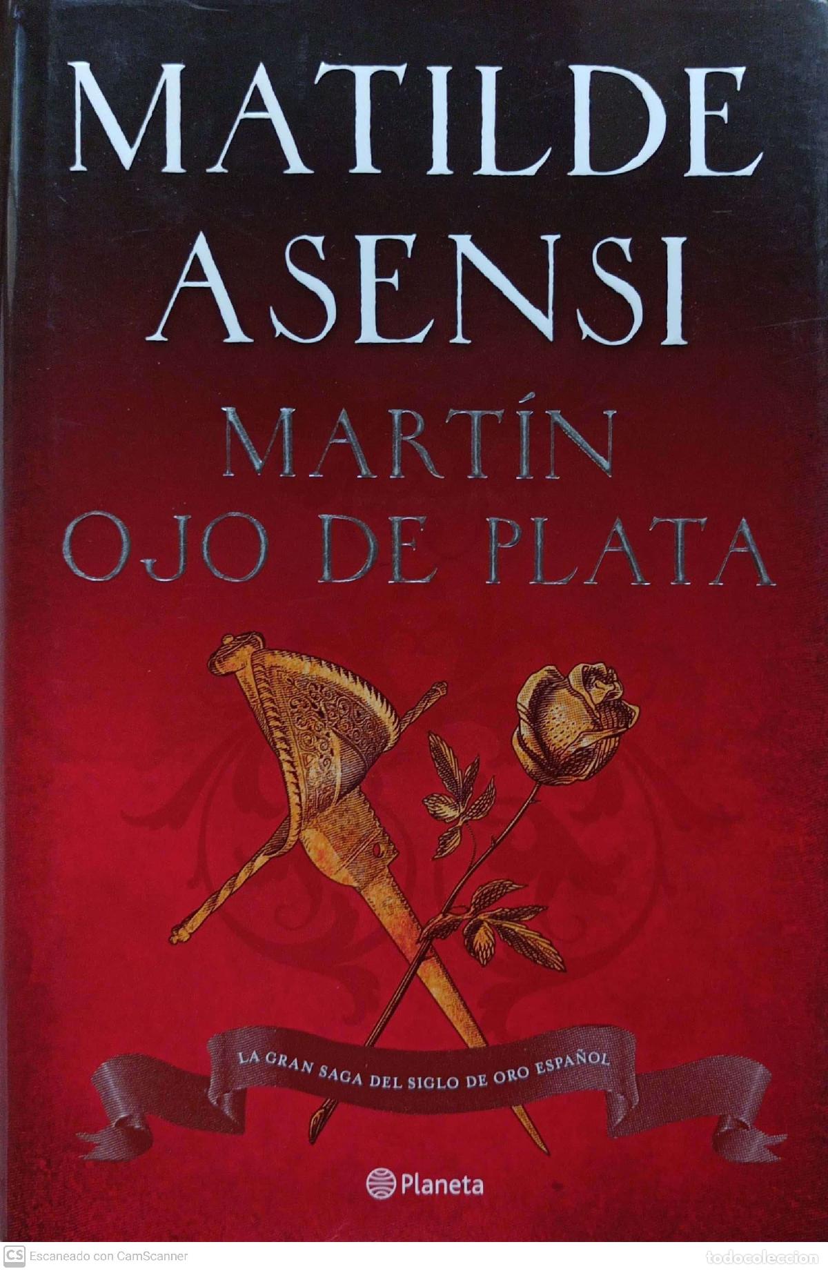 Libros: Mart&iacute;n, ojo de plata - Matilde Asensi - Foto 1