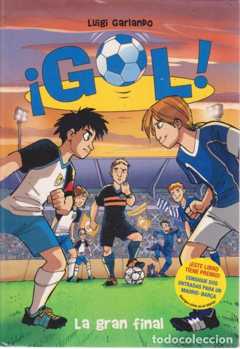 Libros: GOL. LA GRAN FINAL - LUIGI GARLANDO - Foto 1