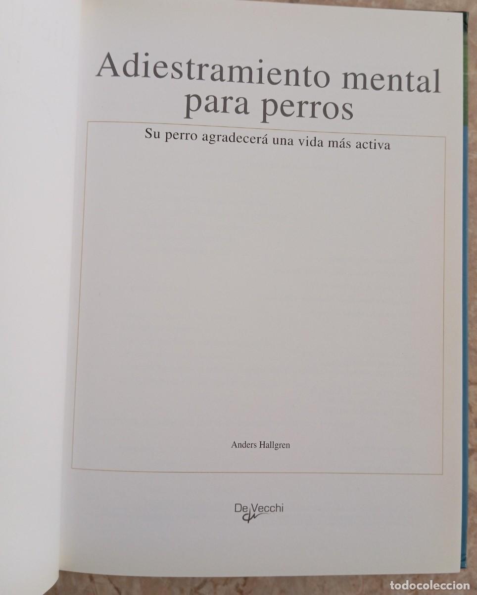Libros: ADIESTRAMIENTO MENTAL PARA PERROS - ANDERS HALLGREN - Foto 2
