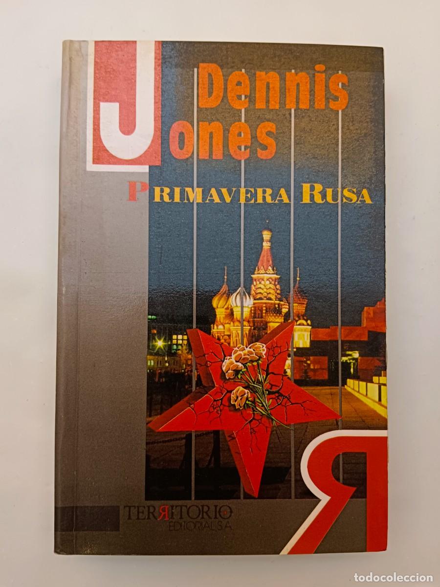 Libros: PRIMAVERA RUSA - Dennis Jones - Foto 1