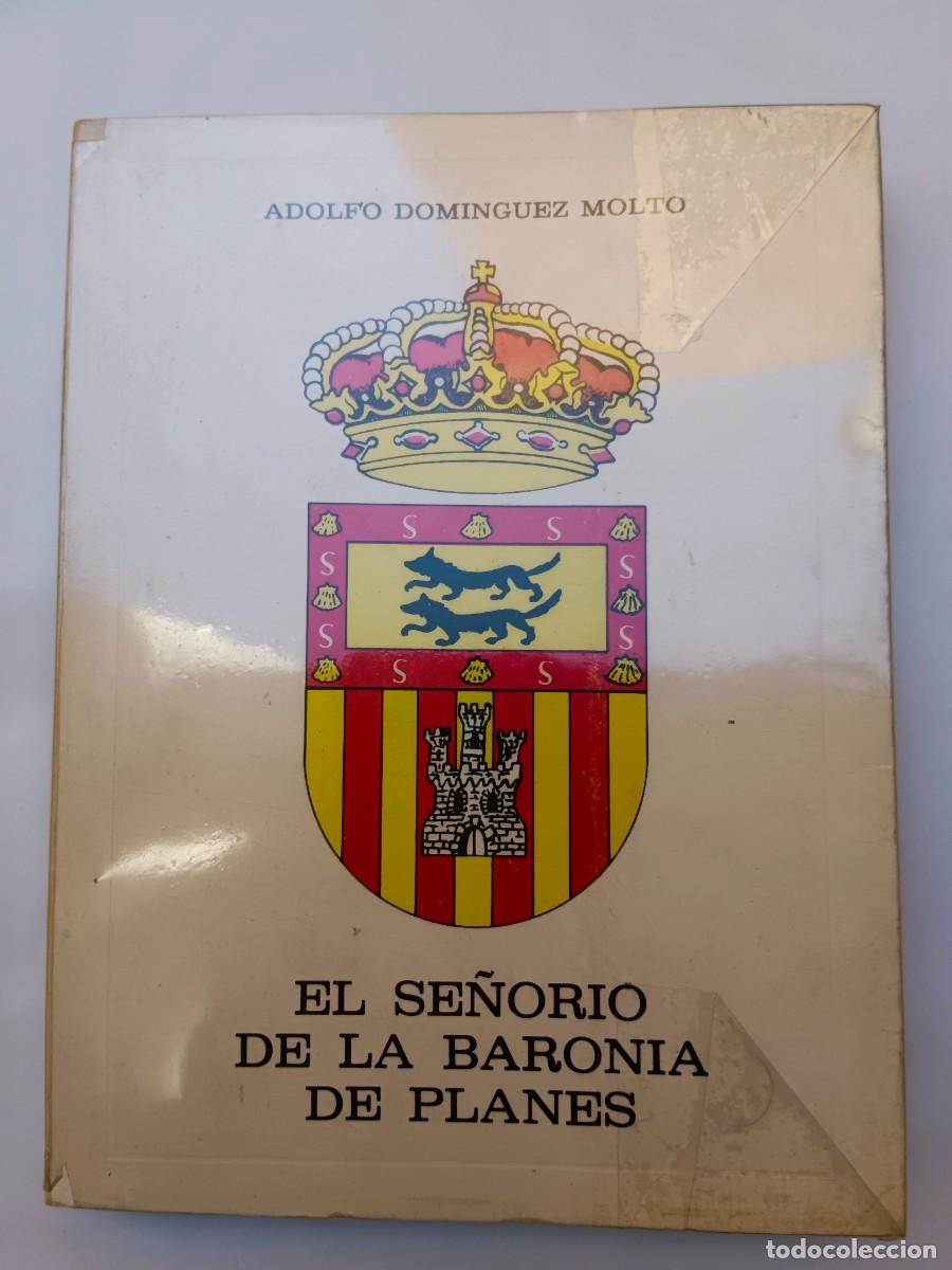 Libros: EL SE&Ntilde;ORIO DE LA BARONIA DE PLANES - Adolfo Dominguez Molto - Foto 1