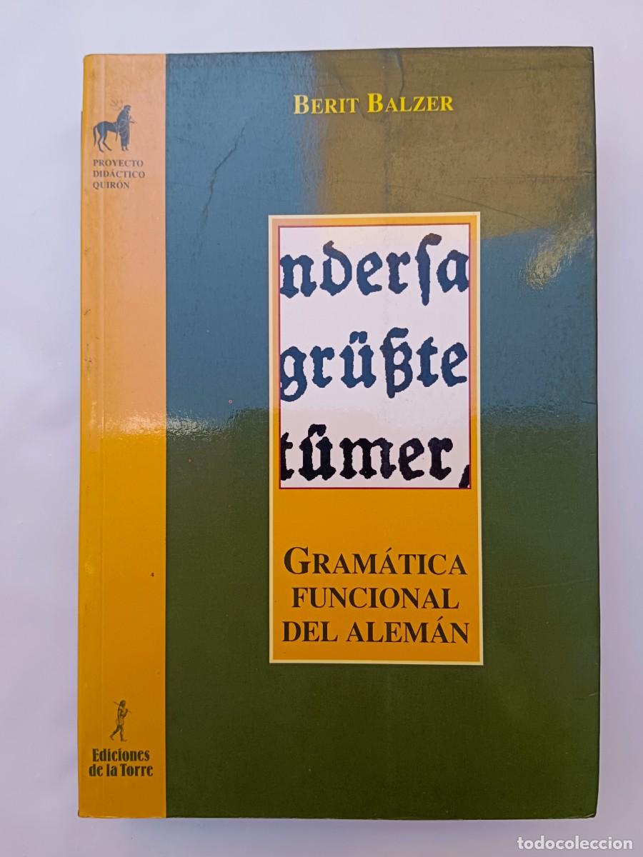 Libros: GRAMATICA FUNCIONAL DEL ALEMAN - Berit Balzer - Foto 1