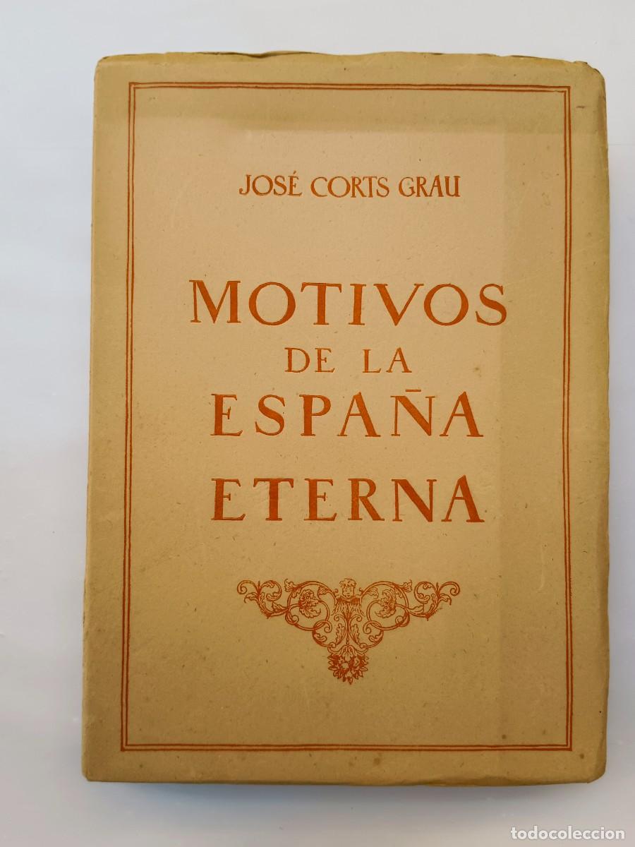 Libros: MOTIVOS DE LA ESPA&Ntilde;A ETERNA - Jose Corts Grau - Foto 1