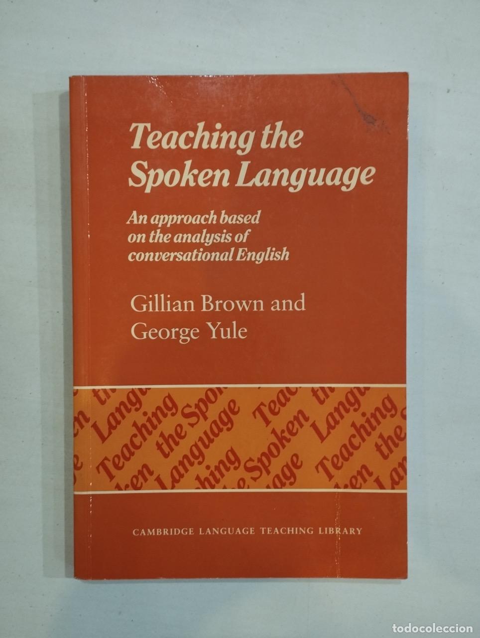 Libros: Gillian Brown / George Yule - Teaching the Spoken Language - Foto 1