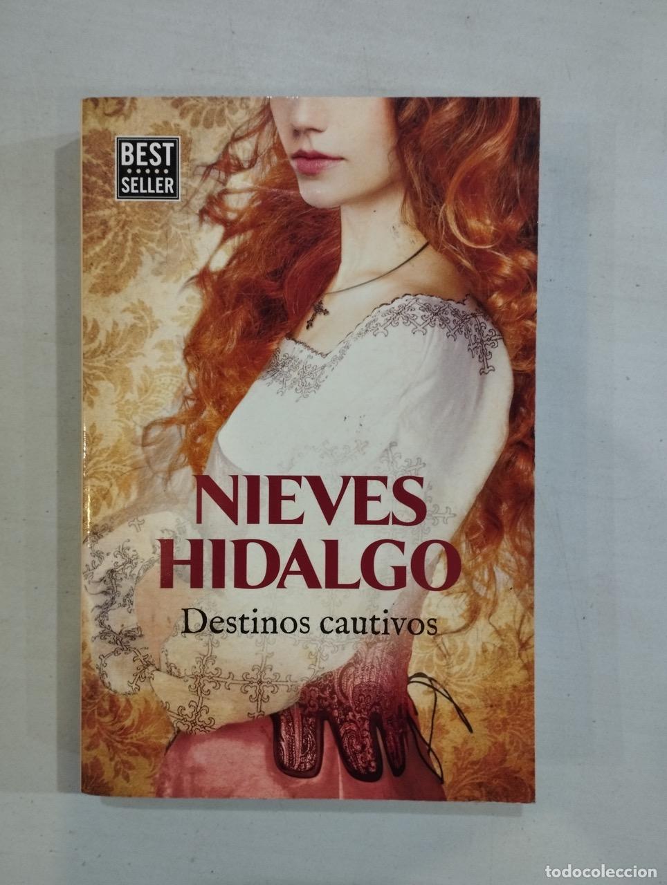 Libros: Nieves Hidalgo - Destinos cautivos - Foto 1