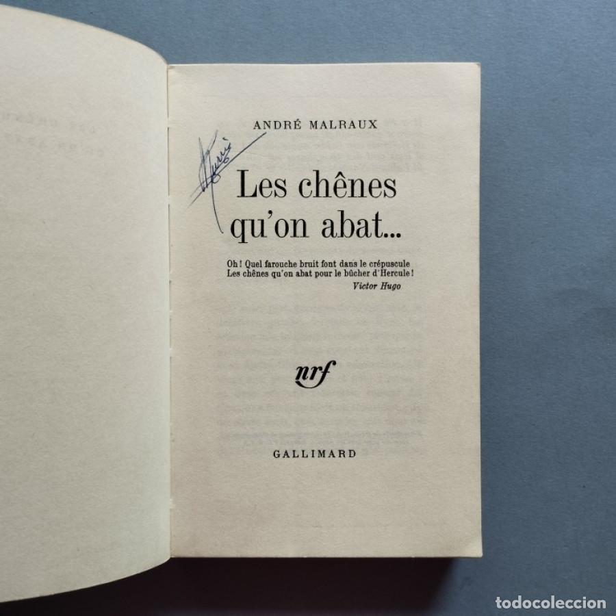 Libros: Les Ch&ecirc;nes quon Abat. - Malraux, Andr&eacute;. - Foto 2