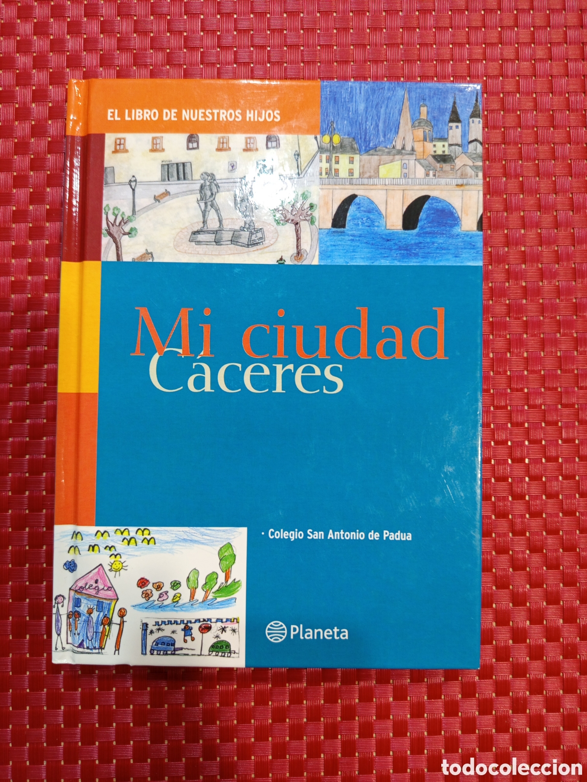 Libros: Mi ciudad C&aacute;ceres. Colegio San Antonio de Padua