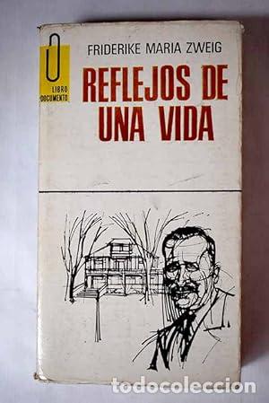 Libros: REFLEJOS DE UNA VIDA - Zweig,Friderike Maria - Foto 1