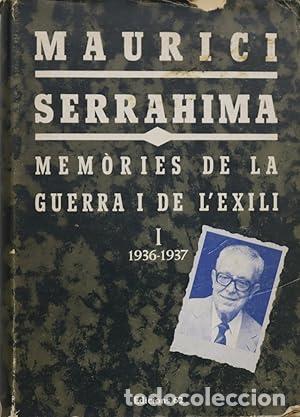 Livros em segunda m&atilde;o: MEM&Ograve;RIES DE LA GUERRA I DE L&acute;EXILI I 1936-1937 - Serrahima,Maurici