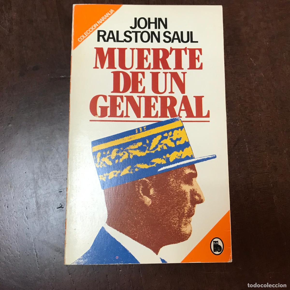 Libros: Muerte de un general - John Ralston Saul - Foto 1