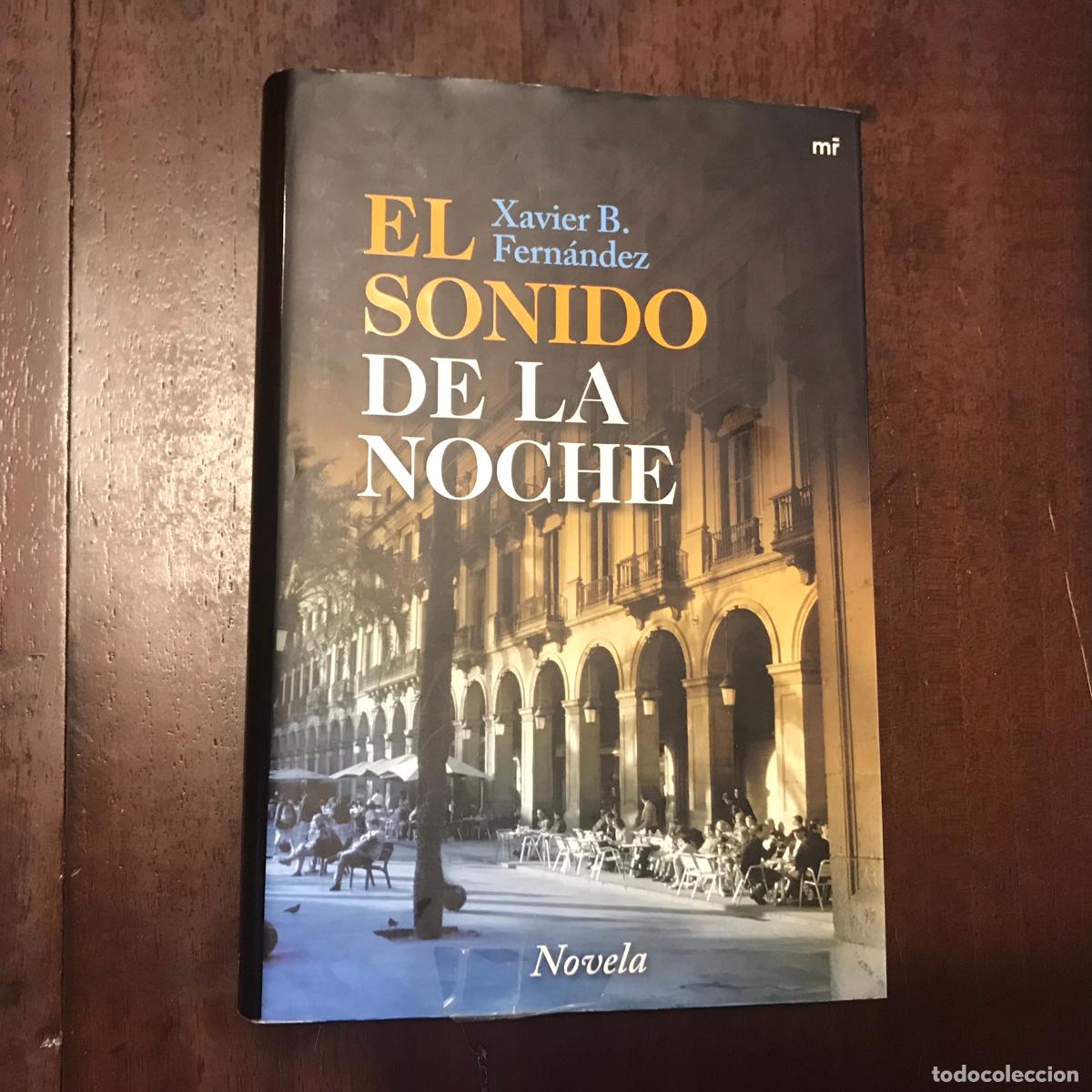 Libros: El sonido de la noche - Xavier B. Fern&aacute;ndez - Foto 1