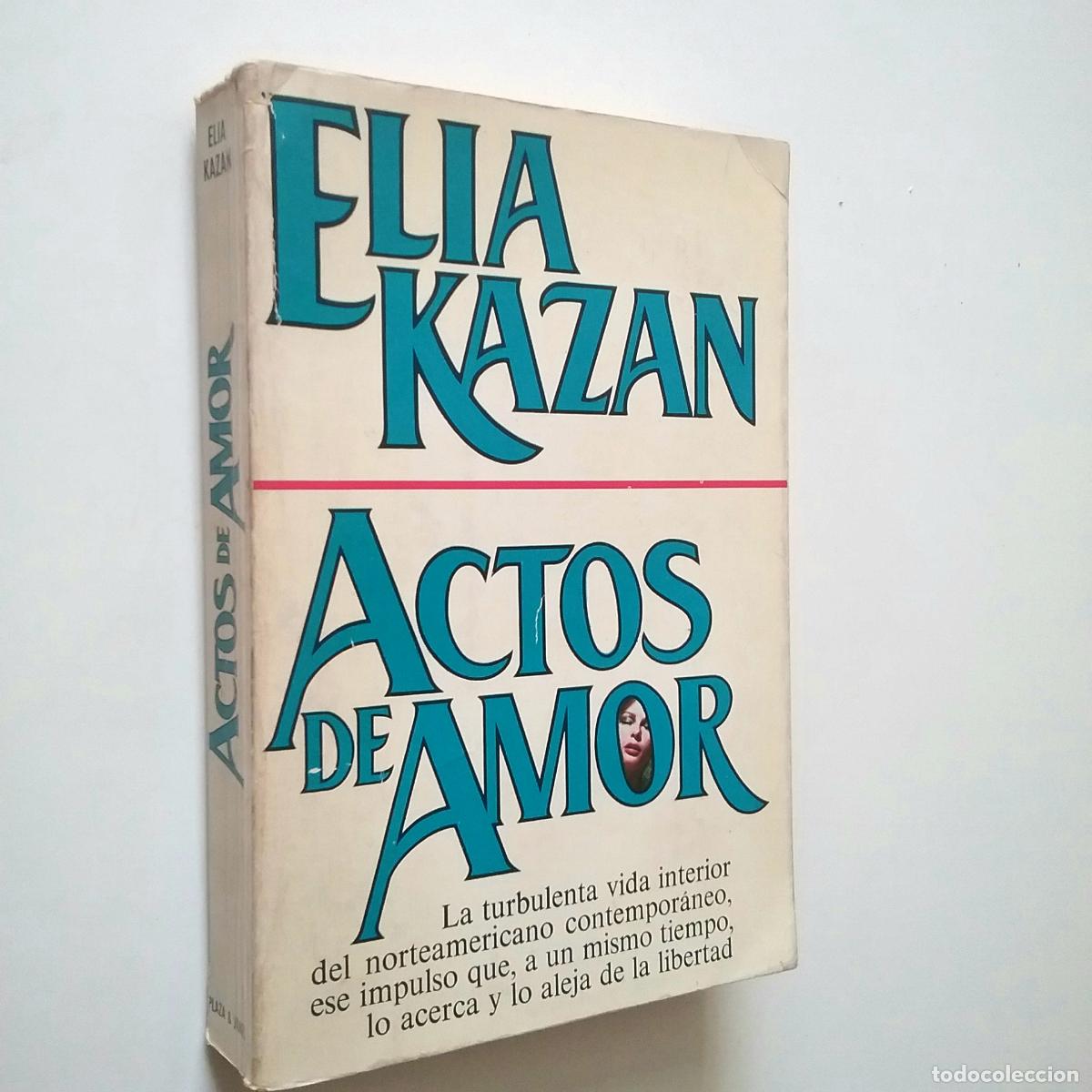 Libros: Elia Kazan - Actos de amor - Foto 1