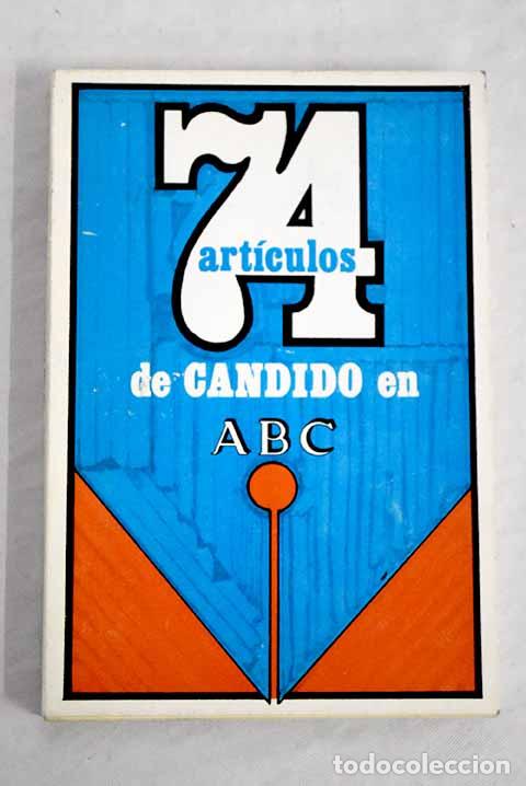 Libros: 74 art&iacute;culos de C&aacute;ndido en ABC.- &Aacute;lvarez, Carlos Luis - Foto 1