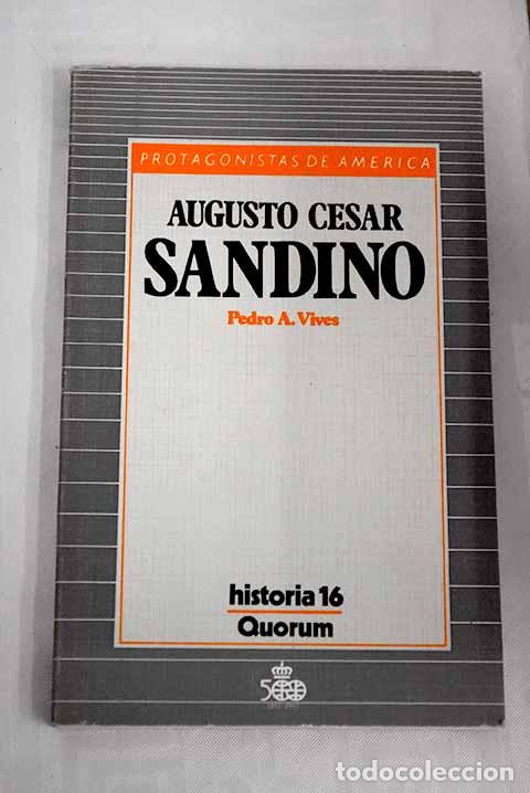 Libros: Augusto C&eacute;sar Sandino.- Vives, Pedro A. - Foto 1