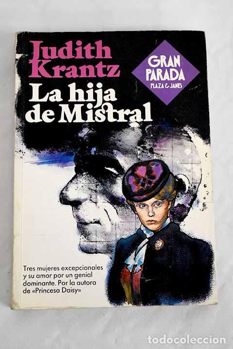 Libros: La hija de Mistral: Krantz, Judith.- Krantz, Judith - Foto 1