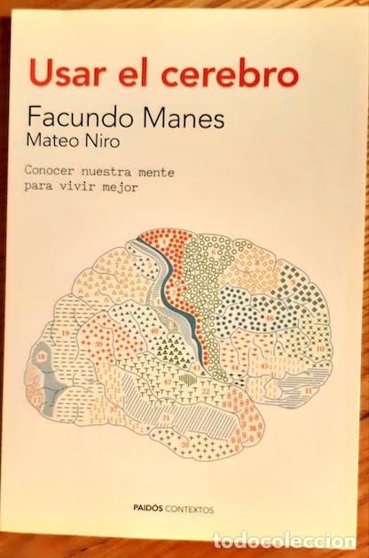 Libros: USAR EL CEREBRO - Facundo Manes y Mateo Niro - Foto 1