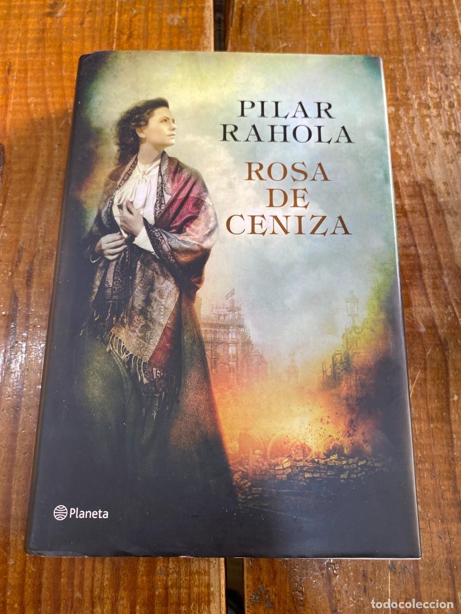 Libros: Rosa de ceniza - Rahola, Pilar - Foto 1