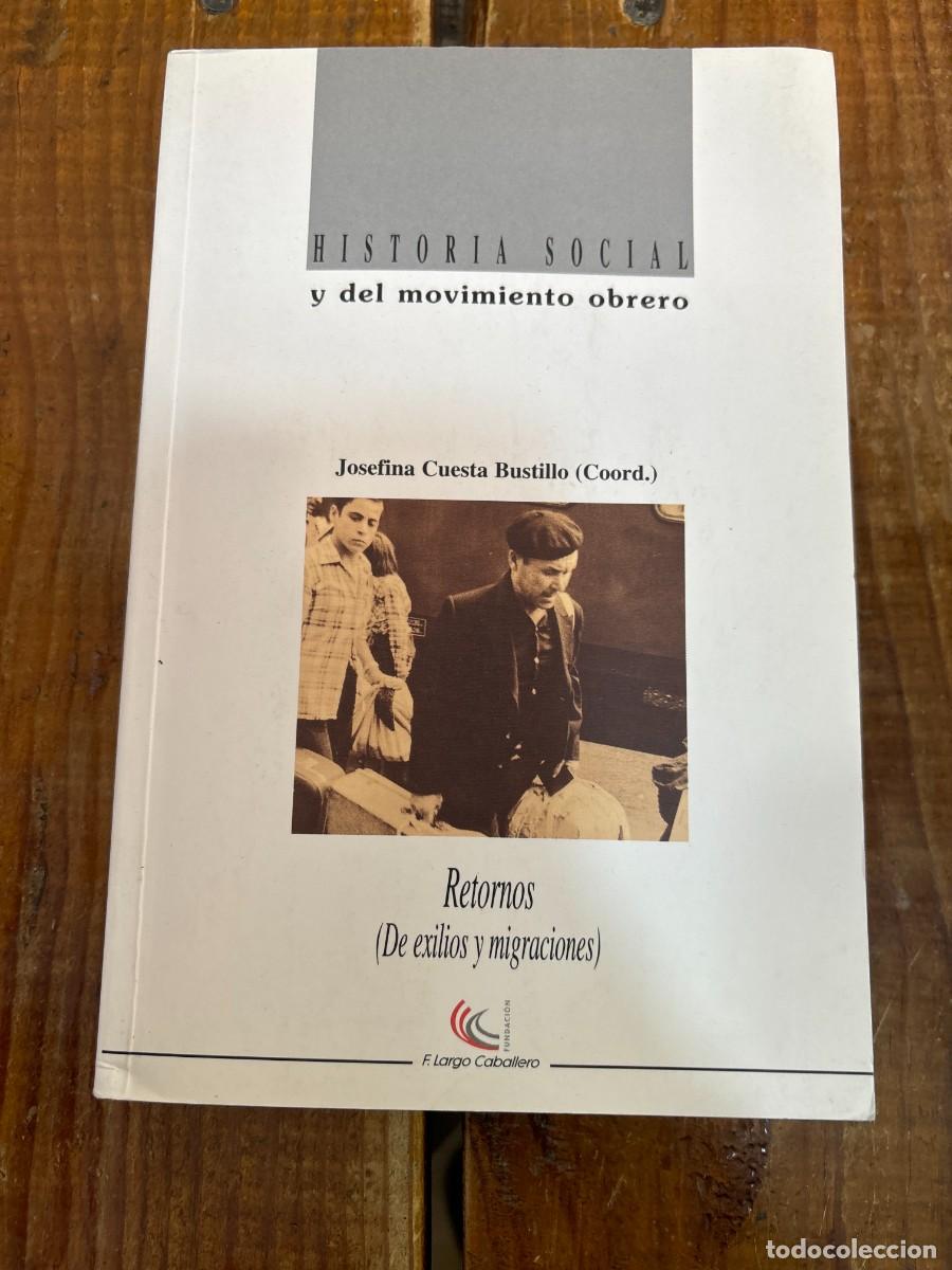 Libros: Retornos, de exilios y migraciones - Various - Foto 1