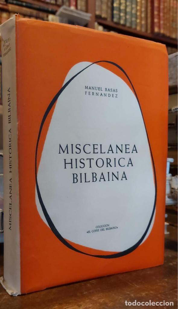 Libros: MISCELANEA HISTORICA BILBAINA. - BASAS FERNANDEZ, Manuel. - Foto 1