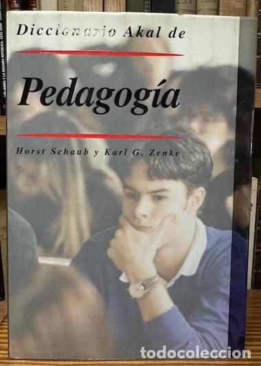 Libros: DICCIONARIO AKAL DE PEDAGOGIA - SCHAUB, Horst - ZENKE, Karl G.