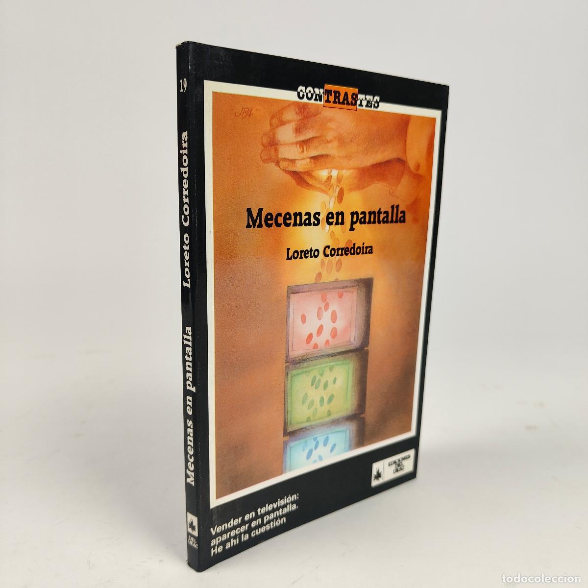 Mecenas en pantalla: El patrocinio de programas en televisi&oacute;n - Corredoira Y Alfonso, Loreto