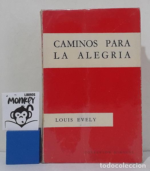 Libros: Caminos para la alegr&iacute;a - Louis Evely - Foto 1