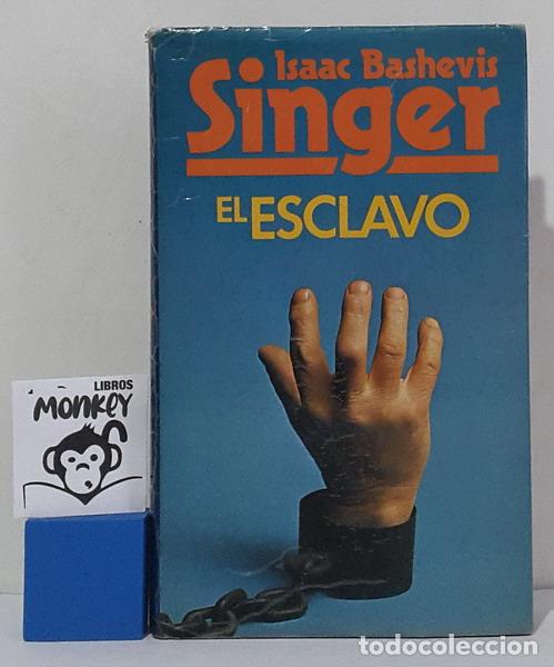 Libros: El esclavo - Isaac Bashevis Singer - Foto 1