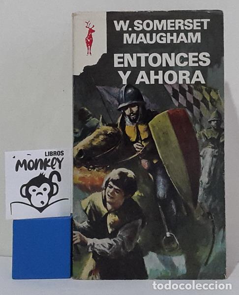 Libros: Entonces y ahora - W. Somerset Maugham - Foto 1