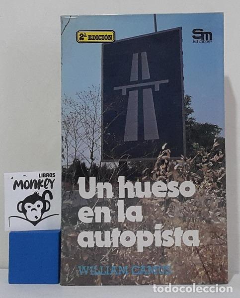 Libros: Un hueso en la autopista - William Camus - Foto 1