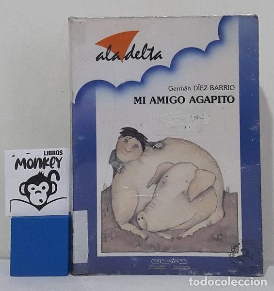 Libros: Mi amigo Agapito - Germ&aacute;n D&iacute;ez Barrio - Foto 1