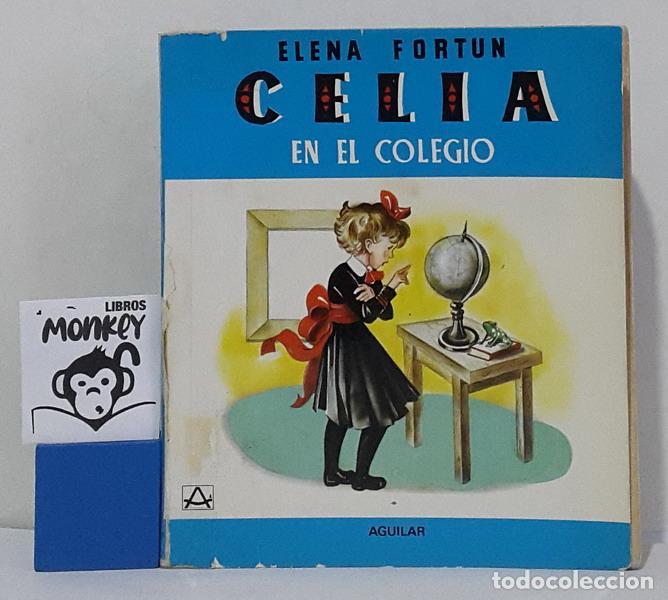 Libros: Celia en el colegio - Elena Fort&uacute;n - Foto 1