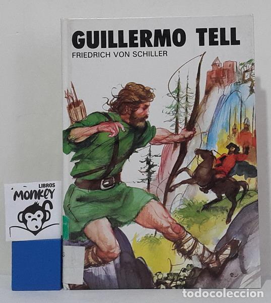 Libros: Guillermo Tell - Friedrich von Schiller (adaptaci&oacute;n) - Foto 1